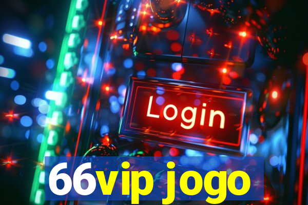 66vip jogo